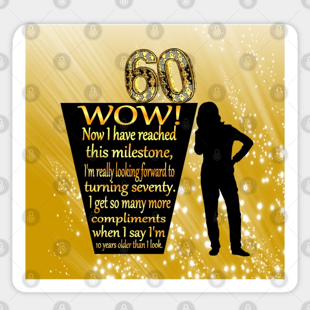 60 Years Sticker by KC Morcom aka KCM Gems n Bling aka KCM Inspirations